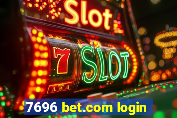 7696 bet.com login